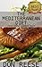 The Mediterranean Diet Crash Course Cookbook Guide