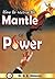 How to Receive the Mantle of Power