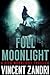 Full Moonlight (Richard "Dick" Moonlight #4)