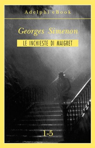 Le inchieste di Maigret 1-5
