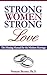 Strong Women, Strong Love by Poonam Sharma