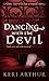 Dancing with the Devil by Keri Arthur