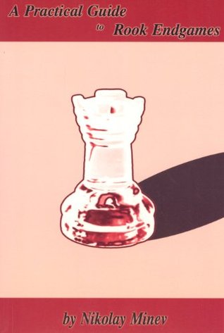 A Practical Guide to Rook Endgames (Kindle Edition)