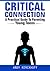 Critical Connection: A Prac...