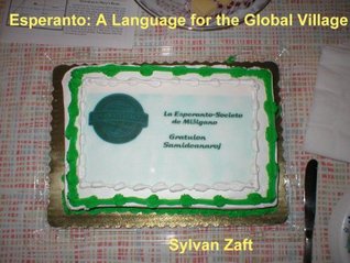 Esperanto: A Language for the Global Village (Kindle Edition)