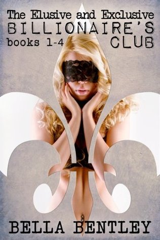 The Elusive and Exclusive Billionaire's Club #1-4 (Kindle Edition)