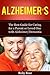 Alzheimer’s The best Guide for Caring for a Parent or Loved One with Alzheimer’s/Dementia