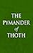 The Pymander of Thoth by Thoth