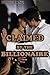 CLAIMED BY THE BILLIONAIRE: A Sexy Tycoon Novellette (XXX Stories)