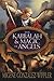 The Kabbalah & Magic of Angels