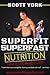 SuperFit SuperFast : The Busy Person's Guide To Increasing Energy and Losing Weight