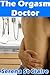 The Orgasm Doctor (Doctor Patient BDSM#2)