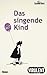 Das singende Kind