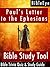 Paul's Letter to the Ephesians by BibleEye