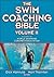 The Swim Coaching Bible Volume II by Dick Hannula