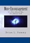 More Encouragement: Inspiring Stories From Meditation (It's Not About Me, It's About God Book 2)