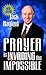 Prayer Invading Impossible by Jack W. Hayford Prayer Invading Impossible by Jack W. Hayford