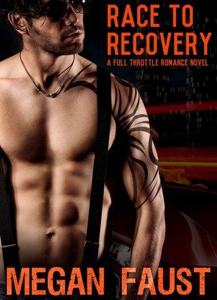 Race to Recovery (Full Throttle, #2)