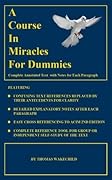 Understanding A Course In Miracles Text Chapters 1-31: How to End Blame, Shame, Guilt and Fear With Love and Forgiveness