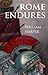 ROME ENDURES (Defenders of Rome, #3)