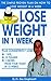 Lose Weight in 1 Week - The Simple Proven Plan on How to Lose Weight in a Week (Weight Loss Habits, Weight Loss Motivation, Weight loss Tips, Lose Weight Fast, Weight Loss)
