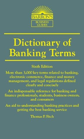 Dictionary of Banking Terms (Kindle Edition)