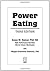 Power Eating by Susan M. Kleiner