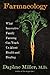 Farmacology: Total Health from the Ground Up – A Physician's Exploration of Sustainable Farming and the Farm-to-Body Science of Wellness