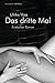Das dritte Mal. Erotischer Roman (German Edition)