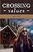 Crossing Values (Crossing #1)