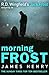 Morning Frost (Detective Ja...