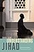 Understanding Jihad