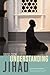 Understanding Jihad by David B. Cook