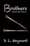 Brothers by D.L. Maynard