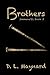 Brothers by D.L. Maynard