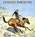 Frederic Remington: 250 Western Paintings - American West