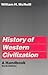 History of Western Civilization by William H. McNeill