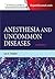 Anesthesia and Uncommon Diseases: Expert Consult – Online and Print