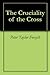 The Cruciality of the Cross