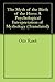 The Myth of the Birth of the Hero: A Psychological Interpretation of Mythology