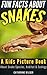 Snakes! A Kids Book About Snakes With Fun Facts about Snake S... by Catherine Wilder