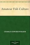Amateur Fish Culture