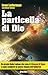 La particella di Dio