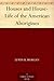 Houses and House-Life of the American Aborigines
