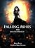 Falling Ashes (Fire Mage, #3)