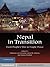 Nepal in Transition: From People's War to Fragile Peace