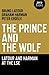 The Prince and the Wolf: Latour and Harman at the LSE: The Latour and Harman at the LSE