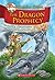 The Dragon Prophecy by Geronimo Stilton