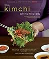 The Kimchi Chronicles by Marja Vongerichten