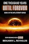 One Thousand Years Until Forever (The Until Eternity Series Book 2)